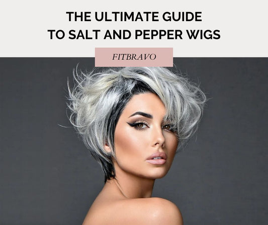 The Ultimate Guide to Salt and Pepper Wigs