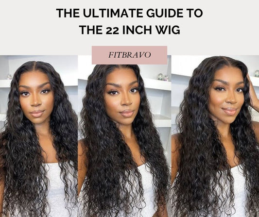 The Ultimate Guide to the 22 Inch Wig: Style, Versatility, and Care