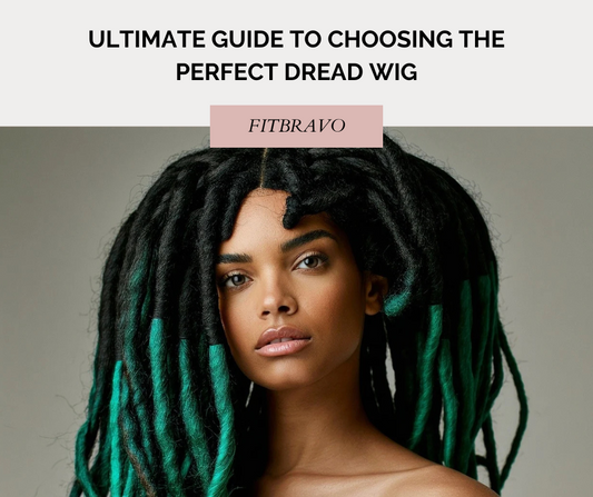 Ultimate Guide to Choosing the Perfect Dread Wig